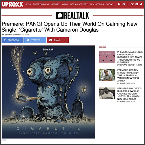 PANG!, Uproxx, Cigarette, Dirty Soul, Sweden, News