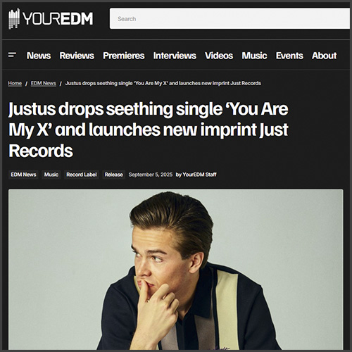 justusyouredm Justus, Your EDM, News
